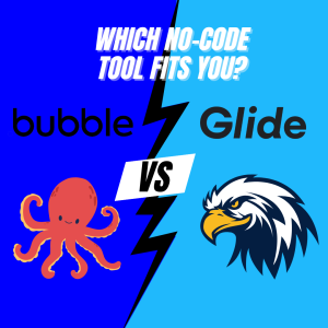 🦅 Glide vs. 🐙 Bubble: The Ultimate No-Code Showdown for 2024